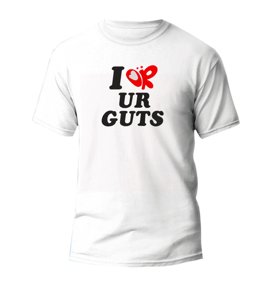 I <3 Your Guts Camisa